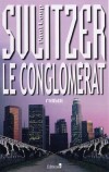 Conglomrat (le) - SULITZER Paul-Loup - Libristo