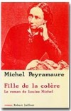 Fille de la colre - Le roman de Louise Michel - PEYRAMAURE Michel - Libristo