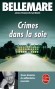  Crimes dans la soie - 30 Histoires de milliardaires assassins  -   Pierre Bellemare -  Policier - Pierre Bellemare