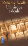 Un risque calcul�