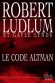 Le Code Altman  - Gayle LYNDS