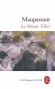 La Maison Tellier - � Ferm� pour cause de premi�re communion � : un tel avis, sur la porte d'une maison close, n'est pas chose courante - Guy de Maupassant - Classique