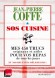 SOS Cuisine  -  Mes 450 trucs originaux et utiles pour vos repas de tous les jours et 360 recettes dlicieuses !  - Jean-Pierre Coffe  -  Cuisine