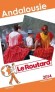 Andalousie 2014 -  Guide du Routard - cartes et plans détaillés -  Vacances, loisirs, Espagne -  Collectif