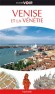 Venise et la Vénitie - Guide Voir -  Voyages, guide, Europe de l'Ouest, Italie, Venise capitale de la Vénitie sur la mer Adriatique  -  Collectif