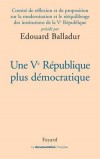 Une Ve Rpublique plus dmocratique - BALLADUR Edouard - Libristo