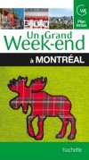 Un grand week-end  Montral - Visiter, faire du shopping, sortir - Canada, Amrique du Nord - Collectif - Libristo