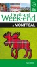Un grand week-end à Montréal - Visiter, faire du shopping, sortir - Canada, Amérique du Nord -  Collectif
