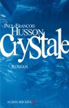 Crystale - Husson Paul-Franois - Libristo