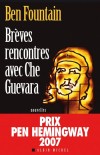 Brves rencontres avec Che Guevara - Fountain Ben - Libristo