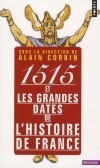 1515 et les grandes dates de l'histoire de France - Collectif - Libristo