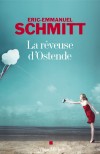 La Rveuse d'Ostende - Schmitt Eric-Emmanuel - Libristo