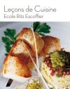 Leons de Cuisine Ecole Ritz Escoffier - prs de 200 recettes trs actuelles - Luc Champris  - Cuisine - Ecole Ritz-Escoffier - Libristo