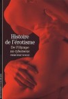 Histoire de l'Erotisme - Biasi (de) Pierre-Marc - Libristo
