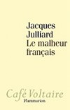 Le malheur franais - Julliard Jacques - Libristo