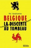 Belgique, la Descente au tombeau - Vandromme Pol - Libristo
