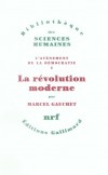  L'avnement de la dmocratie - Tome 1 -  La rvolution moderne  - Marcel Gauchet -  Histoire - GAUCHET Marcel - Libristo