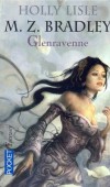 Les Pouvoirs perdus : Glenravenne - BRADLEY Marion Zimmer, LISLE Holly - Libristo