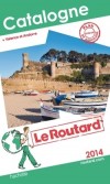 Catalogne  - Andorre  2014 -  cartes et plans dtaills. - Guide du Routard  - Vacances, loisirs - Collectif - Libristo