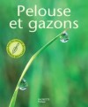 Pelouse et gazons - BROCHARD Daniel - Libristo