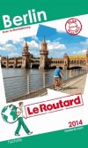 Berlin 2014 - Avec le Brandebourg  -  cartes et plans dtaills. -  Guide du Routard  - Vacances, loisirs - Collectif - Libristo