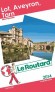 Lot - Aveyron - Tarn  2014 - cartes et plans détaillés. - Guide du Routard - Vacances, loisirs -  Collectif