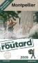 Montpellier 2009 Guide du Routard  -  Collectif
