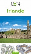 Irlande Guide Voir - De Cork aux provinces du Nord - Voyages, loisirs, Europe du Nord - Collectif - Libristo