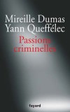 Passions criminelles - QUEFFELEC Yann, Dumas Mireille - Libristo