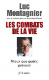 Les combats de la vie - Prix Nobel de mdecine 2008 - Montagnier (Pr) Luc - Libristo