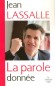 La parole donne - Jean Lassalle - Politique