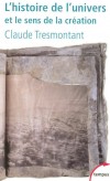 L'Histoire de l'univers et le sens de la cration - Tresmontant Claude - Libristo