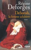 Deborah, la femme adultre - DEFORGES Rgine - Libristo