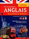 Dictionnaire ANGLAIS - Hachette & Oxford - C'est l'outil idal pour bien dbuter l'anglais :  120 000 mots et expressions,  170 000 traductions. - Collge - langues, anglais/franais - Collectif - Libristo