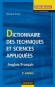 Dictionnaire des techniques et sciences appliquées - 2ème édition - Anglais/Français