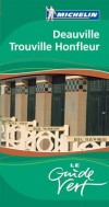 Deauville Trouville Honfleur Guide Vert Michelin - Collectif - Libristo