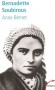 Bernadette Soubirous  -  Marie-Bernarde Soubirous (1844-1879) - Sainte catholique, clbre pour avoir tmoign de 18 apparitions mariales  la grotte de Massabielle - batifie le 14 juin 1925, puis canonise le 8 dcembre 1933 par le pape Pie XI - BERNET