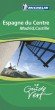 Espagne du Centre Guide Vert Michelin -  Collectif