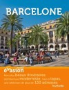 Guide Evasion en Ville -  Barcelone - Nos plus beaux sites,  plus de 150 adresses  - Voyages, guide, Europe du Sud, Espagne, Catalogne - Bathendier Serge - Libristo