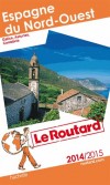 Espagne du Nord-Ouest  201342015 -  Guide du Routard  -  cartes et plans dtaills - Voyages, guide, Europe du Sud - Collectif - Libristo