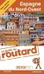Espagne du Nord-Ouest (Galice, Asturies, Cantabrie) 2010/2011 Guide du Routard 