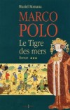 Marco Polo T3 - Le Tigre des mers - ROMANA Muriel - Libristo