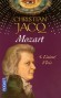 Mozart T4 - L'aimé d'Isis -  Wolfgang Amadeus Mozart (1756-1791) - compositeur - Il était, au piano comme au violon, un virtuose.- Christian Jacq - Roman, histoire, biographie, musique, compositeur
