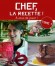 Chef la recette!