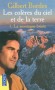 Les col�res du ciel et de la terre T1 - La Montagne bris�e - � la suite d'une catastrophe naturelle, l'app�t du gain va peu � peu diviser la communaut� de la bourgade de Chastelnaud...  - BORDES GILBERT  - Roman, terroir, Alpes