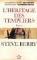IAD - L'Héritage des Templiers - thriller ésotérique remarquablement conçu, un roman riche en détails historiques...- BERRY STEVE  - Thriller historique