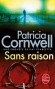 Sans Raison - Patricia Cornwell