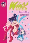 Winx Club 12 - Que la fte continue - MARVAUD Sophie - Libristo