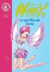 Winx Club 21 - Le sacrifice de Tecna - MARVAUD Sophie - Libristo