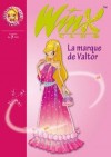 Winx Club 17 - La marque de Valtor - MARVAUD Sophie - Libristo